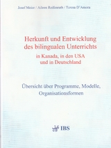 Herkunft und Entwicklung des bilingualen Unterrichts in Kanada, in den USA und in Deutschland - Josef Meier, Aileen Reifenrath, Teresa D’Amora