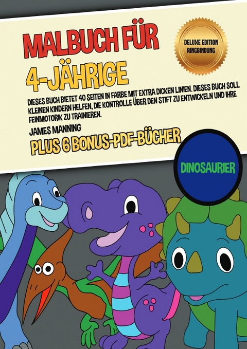 Malbuch für 4-Jährige (Dinosaurier) Deluxe Edition -… von James Manning