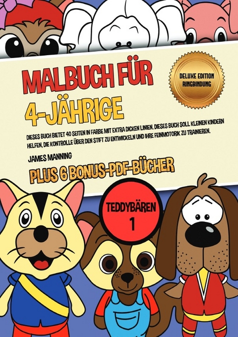 Malbuch für 4-Jährige (Teddybären 1) Deluxe Edition - Ringbindung - James Manning