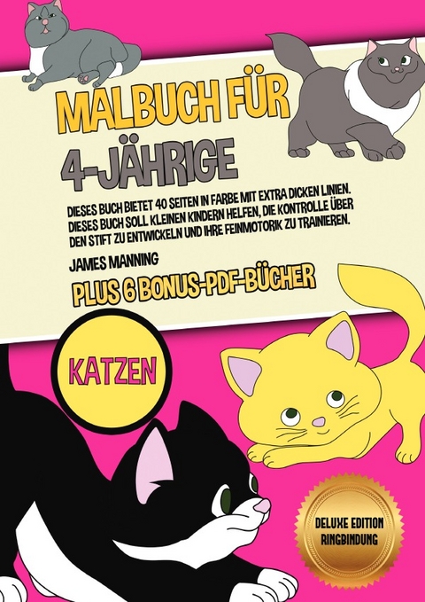 Malbuch für 4-Jährige (Katzen) Deluxe Edition -… von James Manning