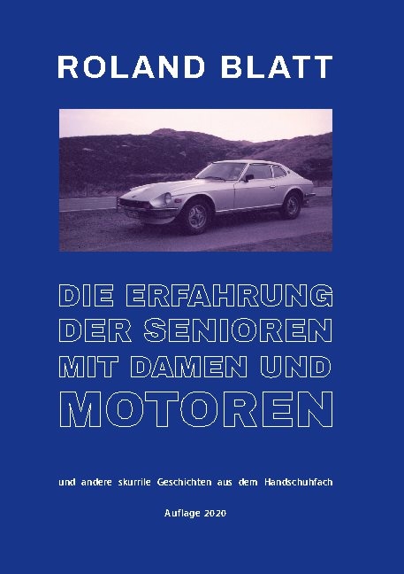 Die Erfahrung der Senioren mit Damen und Motoren - Roland Blatt