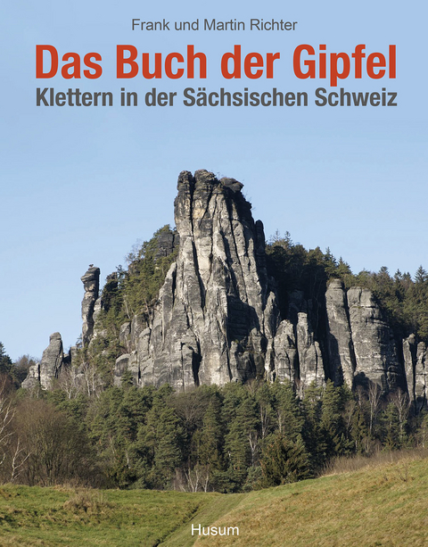 Das Buch der Gipfel - Frank Richter, Martin Richter