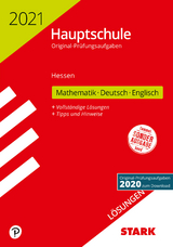 STARK Lösungen zu Original-Prüfungen Hauptschule 2021 - Mathematik, Deutsch, Englisch - Hessen