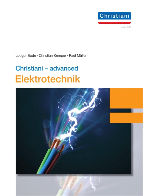 Christiani - advanced Elektrotechnik - Ludger Bode, Christian Kemper, Paul Müller