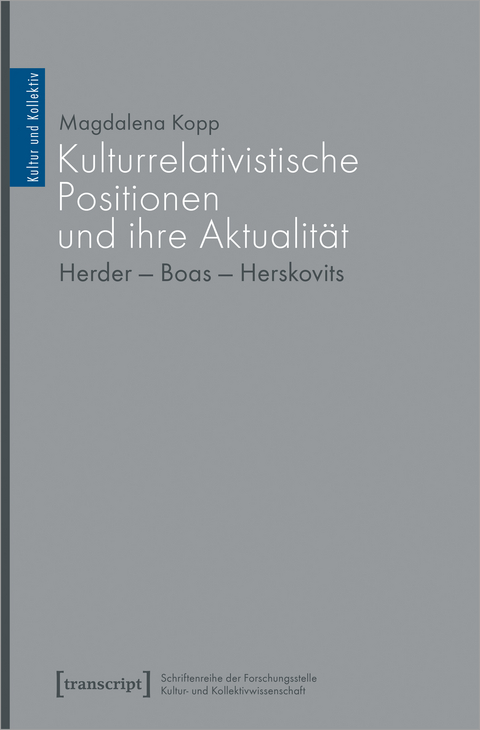 Kulturrelativistische Positionen und ihre Aktualität - Magdalena Kopp