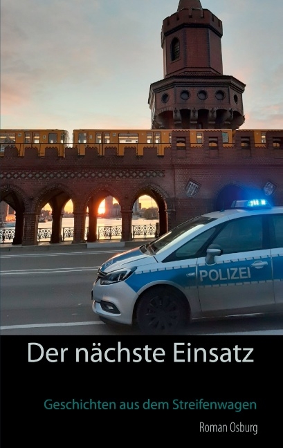 Der nächste Einsatz - Roman Osburg