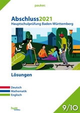 Abschluss 2021 - Hauptschulprüfung Baden-Württemberg - Lösungen - 