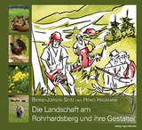 Die Landschaft am Rohrhardsberg und ihre Gestalter - Heiko Haumann, Bernd-Jürgen Seitz