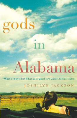 Gods In Alabama -  Joshilyn Jackson