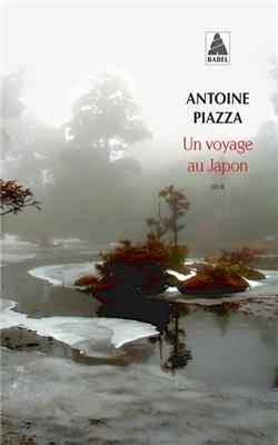 Un voyage au Japon : récit - Antoine Piazza