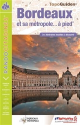 Bordeaux et sa métropole à pied - 