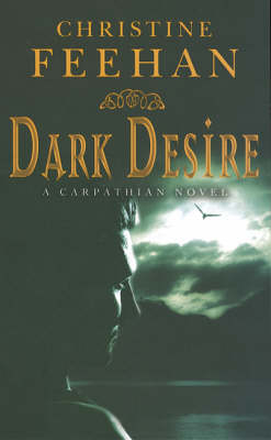 Dark Desire -  Christine Feehan