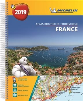 France 2019 : atlas routier et touristique. France 2019 : tourist and motoring atlas. France 2019 : Strassen- und Rei... -  Manufacture française des pneumatiques Michelin