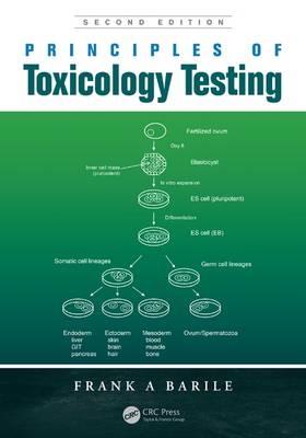 Principles of Toxicology Testing - Queens Frank A (St. John's University  New York  USA) Barile