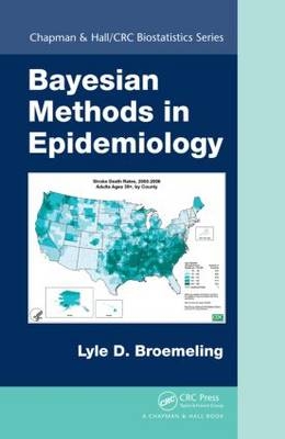 Bayesian Methods in Epidemiology - USA.) Broemeling Lyle D. (Broemeling and Associates Inc.