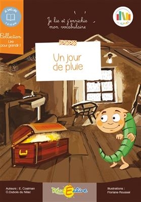 Les Alphas. Un jour de pluie : enrichissez votre vocabulaire : 7-10 ans - Ella Coalman, Olivier Dubois du Nilac