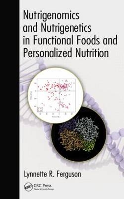 Nutrigenomics and Nutrigenetics in Functional Foods and Personalized Nutrition - 