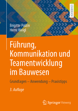 Führung, Kommunikation und Teamentwicklung im Bauwesen - Polzin, Brigitte; Weigl, Herre