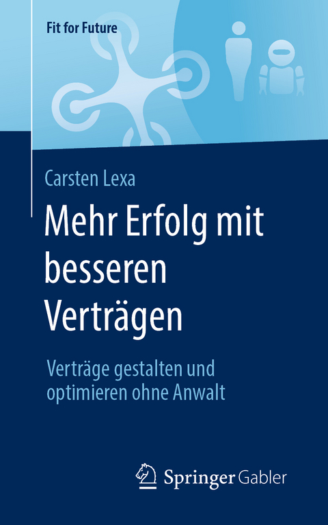 Mehr Erfolg mit besseren Verträgen - Carsten Lexa