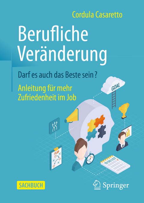 Berufliche Veränderung Darf es auch das Beste sein? - Cordula Casaretto