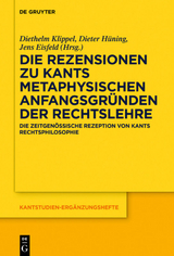 Die Rezensionen zu Kants Metaphysischen Anfangsgründen der Rechtslehre - 