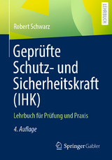 Geprüfte Schutz- und Sicherheitskraft (IHK) - Schwarz, Robert