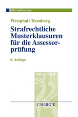 Strafrechtliche Musterklausuren für die Assessorprüfung - Westphal, Karsten; Tetenberg, Stefan; Schmitz, Günther