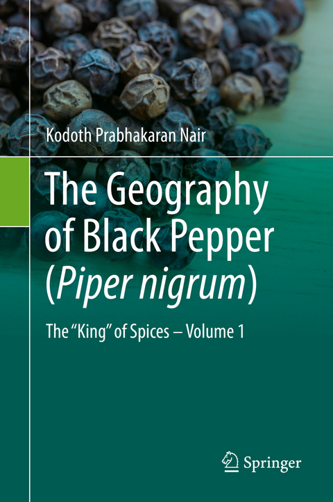 The Geography of Black Pepper (Piper nigrum) - Kodoth Prabhakaran Nair