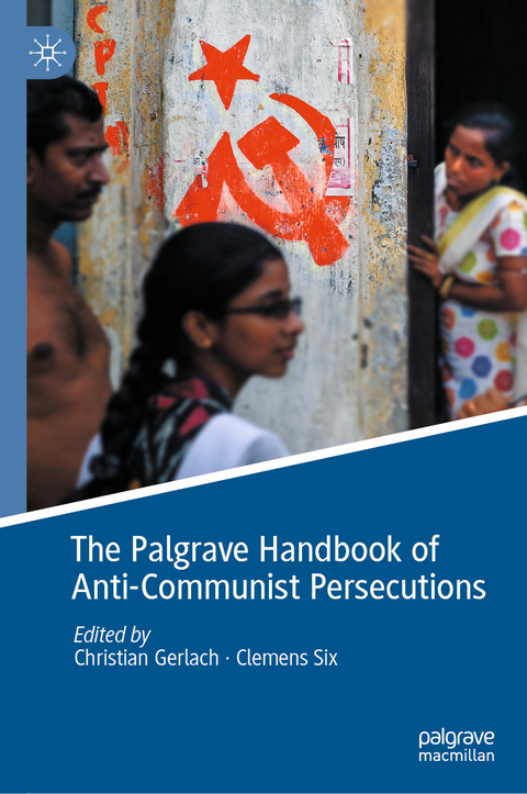 The Palgrave Handbook of Anti-Communist Persecutions - 