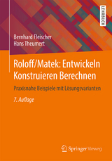 Roloff/Matek: Entwickeln Konstruieren Berechnen - Fleischer, Bernhard; Theumert, Hans