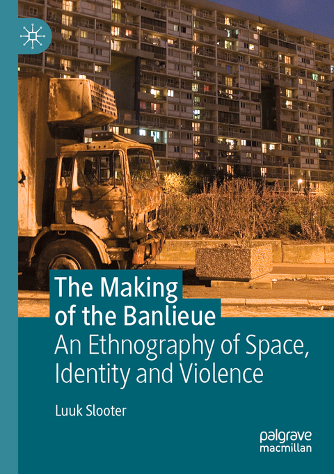 The Making of the Banlieue - Luuk Slooter