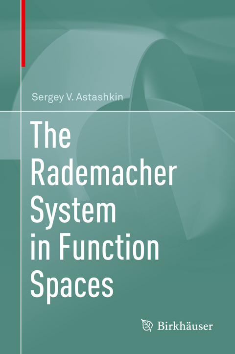 The Rademacher System in Function Spaces - Sergey V. Astashkin