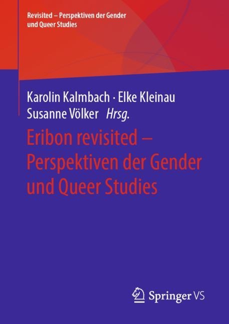 Eribon revisited – Perspektiven der Gender und Queer Studies - 