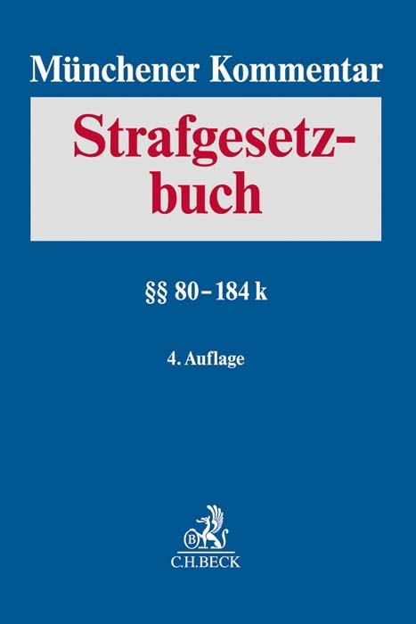 Münchener Kommentar zum Strafgesetzbuch Bd. 3: §§ 80 -184k - 