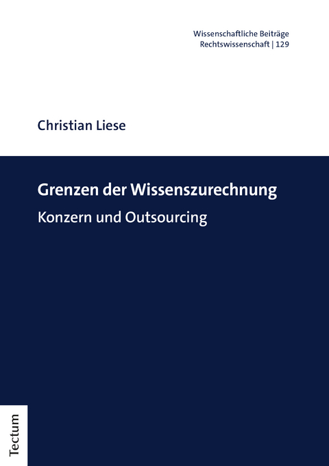 Grenzen der Wissenszurechnung - Christian Liese