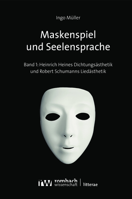 Maskenspiel und Seelensprache - Ingo Müller