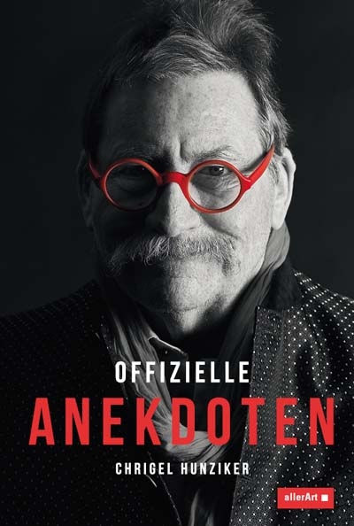 Offizielle Anekdoten - Chrigel Hunziker