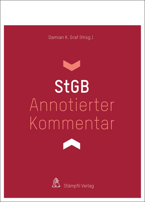 Annotierter Kommentar StGB - Omar Abo Youssef, Jonas Achermann, Juerg Bloch, Mischa Demarmels, Gian Ege, Susanne Ehmann, Roger Feer, Annika E. Flattich, Corina Fuhrer, Alex Geiger, Damian K. Graf, Reto Heinzmann, Martin Hilti, Markus Husmann, Manuel Inderbitzin, Emanuel Jaggi, Alain Joset, Cathrine Konopatsch, Diego Langenegger, Julia Lüönd, Rahel Manetsch-Imholz, Julian Mausbach, Matthias Michlig, Marco Mignoli, Michael Mráz, Micha Nydegger, Pascal Ronc, Jann Schaub, Nora Scheidegger, Sine Selman, Monika Simmler, Manon Simon, Peter Straub, Patrick Uhrmeister, Luzia Vetterli, Alexandre Vonwil, Daniel S. Weber, Eva Wyler