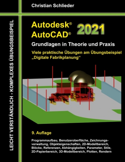 Autodesk AutoCAD 2021 - Grundlagen in Theorie und Praxis - Christian Schlieder