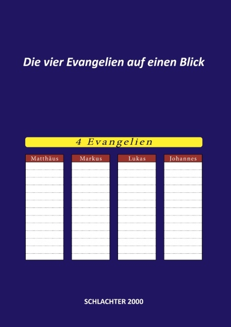 Die vier Evangelien auf einen Blick - 