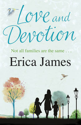 Love and Devotion -  Erica James