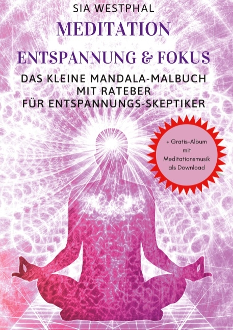 Meditation Entspannung und Fokus - Sia Westphal