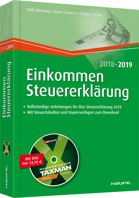 Einkommensteuererklärung 2018/2019 - mit DVD - Willi Dittmann, Dieter Haderer, Rüdiger Happe