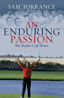 Enduring Passion -  Sam Torrance