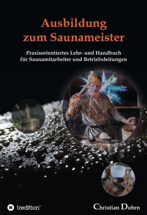 Ausbildung zum Saunameister - Christian Dohrn