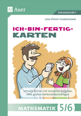 Ich-bin-fertig-Karten Mathematik Klassen 5-6 - Lena-Christin Grzelachowski