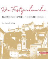 Die Festspielmacher - Michaela Schlögl