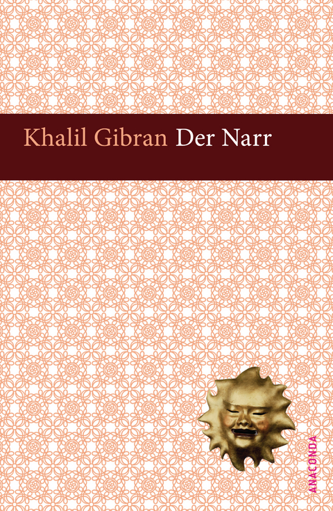 Der Narr - Khalil Gibran