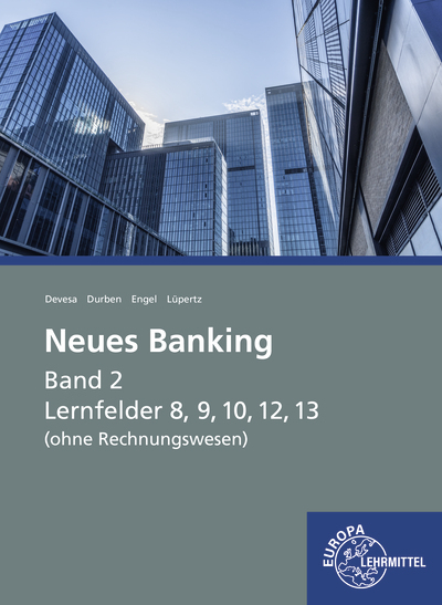 Neues Banking Band 2 (ohne Rechnungswesen) - Viktor Lüpertz, Günter Engel, Michael Devesa, Petra Durben