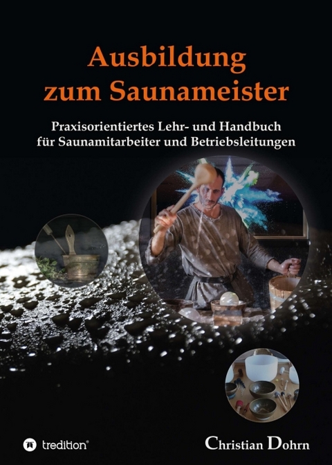 Ausbildung zum Saunameister - Christian Dohrn